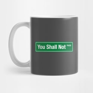 You shall not pass Mug